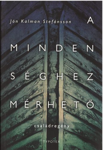 A mindenséghez mérhető - Jón Kalman Stefánsson