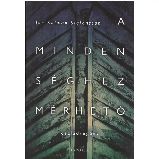A mindenséghez mérhető - Jón Kalman Stefánsson