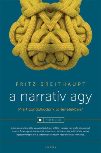 A narratív agy - Fritz Breithaupt
