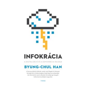 Infokrácia - Byung-Chul Han