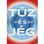 Tűz és jég - A földi éghajlat története - Reidar Müller