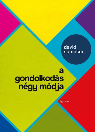 A gondolkodás négy módja - David Sumpter