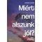 Miért nem alszunk jól? - Darian Leader
