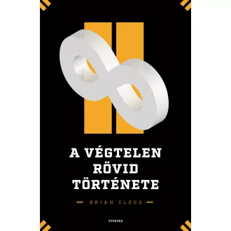 A végtelen rövid története - Brian Clegg