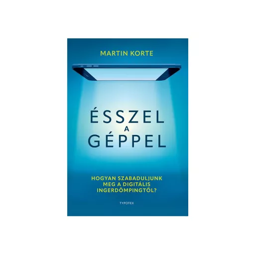 Ésszel a géppel - Martin Korte