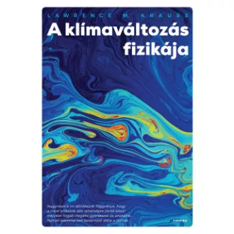 A klímaváltozás fizikája - Lawrence M. Krauss