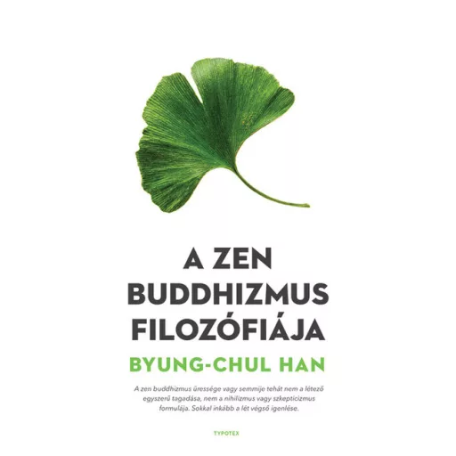 A zen buddhizmus filozófiája - Byung-Chul Han