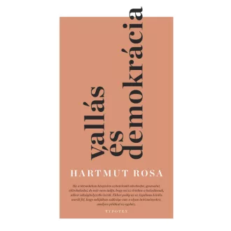 Vallás és demokrácia - Hartmut Rosa