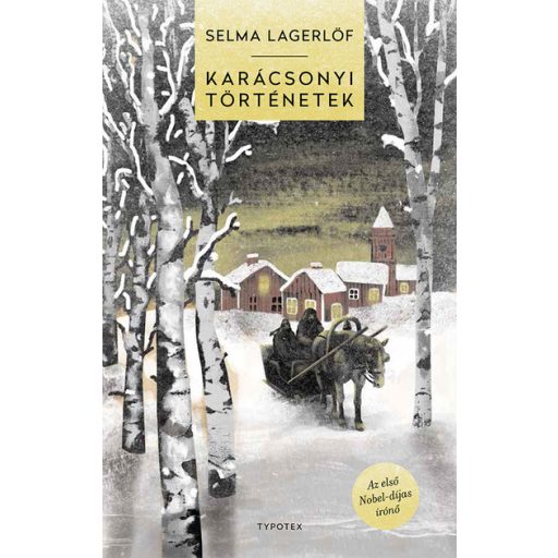 Karácsonyi történetek - Selma Lagerlöf