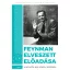 Feynman elveszett előadása - David L. Goodstein, Judith R. Goodstein
