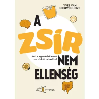 A zsír nem ellenség - Yves van Nieuwenhove
