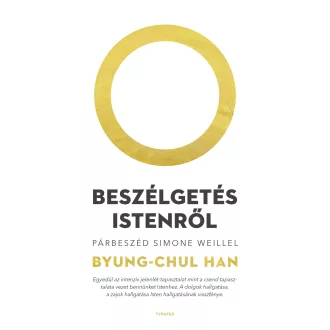   Beszélgetés Istenről - Párbeszéd Simone Weillel - Byung - Chul Han