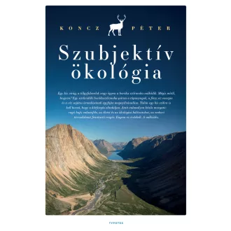 Szubjektív ökológia - Koncz Péter