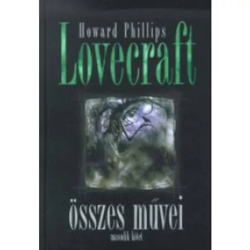 Howard Phillips Lovecraft összes művei 2.