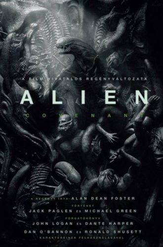 Alien: Covenant /A film hivatalos regényváltozata (Alan Dean Foster)
