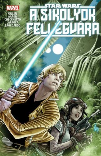 Star Wars: A sikolyok fellegvára (képregény) (Kieron Gillen)