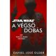 Star Wars: A végső dobás - Egy Han és Lando történet (Daniel Jose Older)