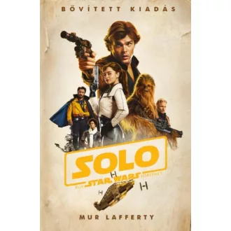 Star Wars: Solo - Egy Star Wars történet (puha) (Mur Lafferty)