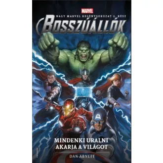  Bosszúállók: Mindenki uralni akarja a Világot (Dan Abnett)