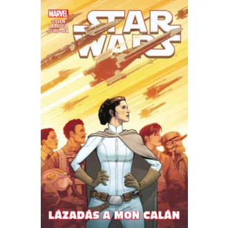 Star Wars: Lázadás a Mon Calán (képregény) (Kieron Gillen)