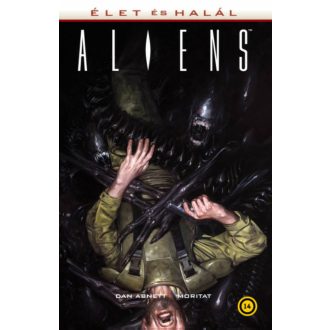 Aliens: Élet és halál (képregény) (Dan Abnett)