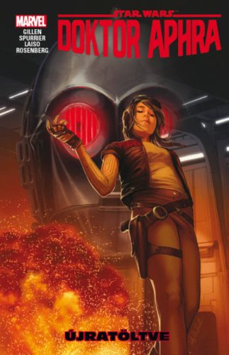 Star Wars: Doktor Aphra - Újratöltve (képregény) (Kieron Gillen)