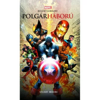 Marvel: Polgárháború - Marvel regénysorozat (Stuart Moore)