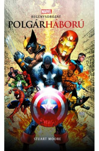 Marvel: Polgárháború - Marvel regénysorozat (Stuart Moore)