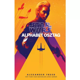 Star Wars: Alphabet osztag (Alexander Freed)
