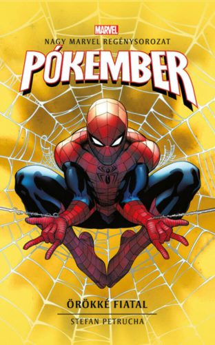 Marvel: Pókember - Örökké fiatal (Stefan Petrucha)