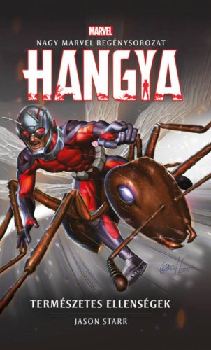 Marvel: Hangya - Természetes ellenségek (Jason Starr)