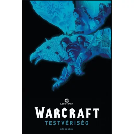 WARCRAFT - TESTVÉRISÉG – KÉPREGÉNY