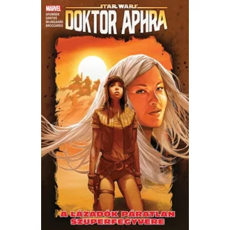   Star Wars: Doktor Aphra: A lázadók páratlan szuperfegyvere - Simon Spurrier