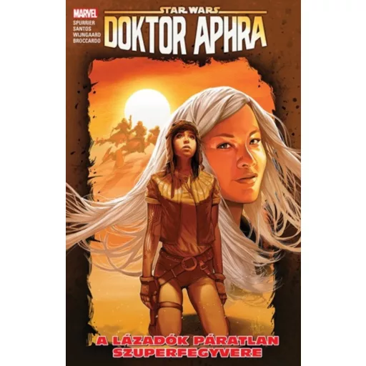 Star Wars: Doktor Aphra: A lázadók páratlan szuperfegyvere - Simon Spurrier