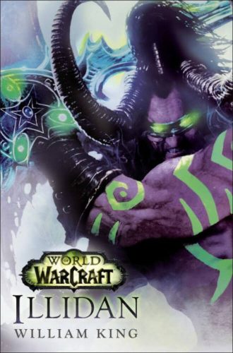 World of Warcraft: Illidan - William King