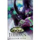 World of Warcraft: Illidan - William King