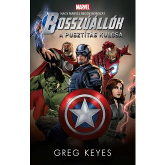   Bosszúállók: A Pusztítás Kulcsa - Marvel regénysorozat - Greg Keyes