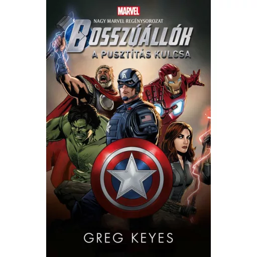Bosszúállók: A Pusztítás Kulcsa - Marvel regénysorozat - Greg Keyes
