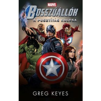 Bosszúállók: A Pusztítás Kulcsa - Greg Keyes