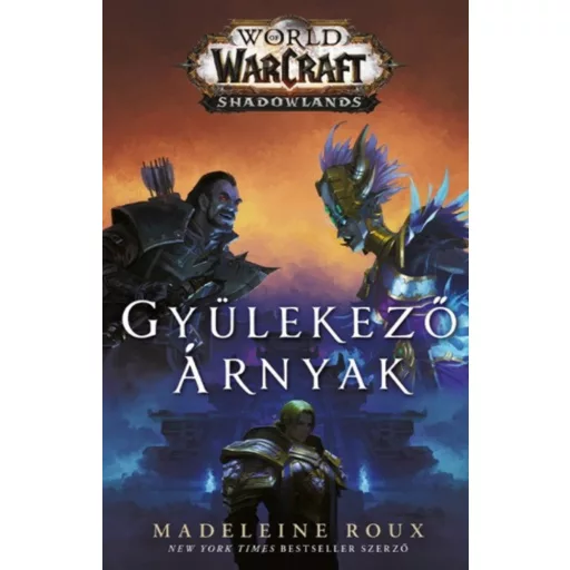 World of Warcraft - Shadowlands: Gyülekező árnyak - Madeleine Roux