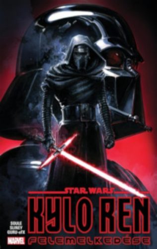 Star Wars: Kylo Ren felemelkedése - Will Sliney - Charles Soule