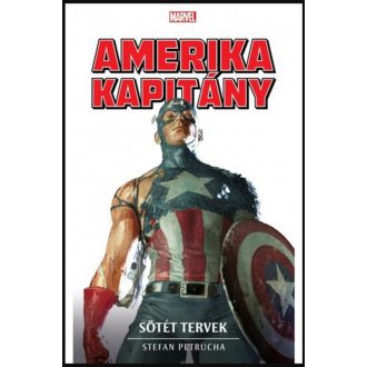 Amerika Kapitány: Sötét tervek - Stefan Petrucha