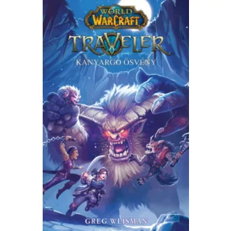 World of Warcraft: Traveler 2. - Greg Weisman