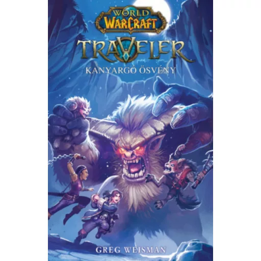 World of Warcraft: Traveler 2. - Greg Weisman