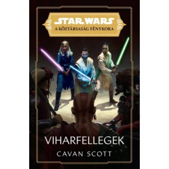   Star Wars: Köztársaság Fénykora - Viharfellegek - Scott Cavan