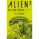 Alien 3: Az eredeti és ismeretlen történet - William Gibson - Pat Cadigan