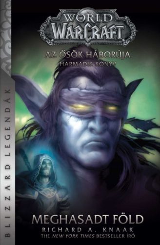 World of Warcraft: Meghasadt föld - Richard A. Knaak