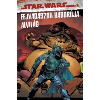   Star Wars - A fejvadászok háborúja - Alvilág - Daniel Jose Older (képregény)