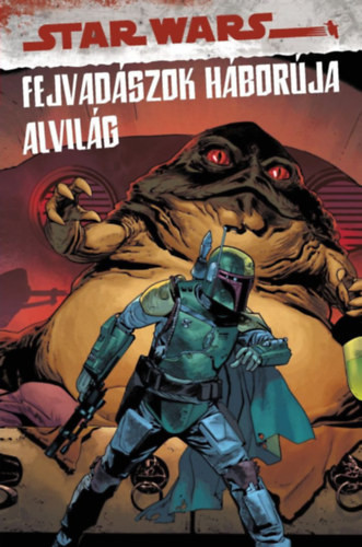 Star Wars - A fejvadászok háborúja - Alvilág - Daniel Jose Older (képregény)