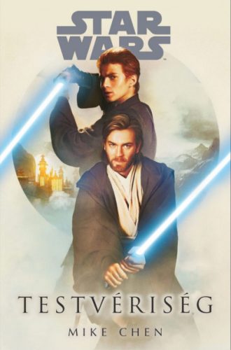Star Wars: Testvériség - Mike Chen